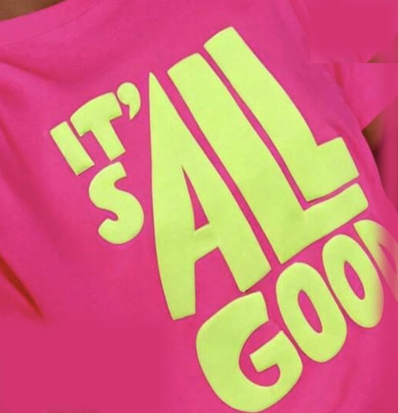 ピンクTシャツ It's All Good（タップで購入ページへ）